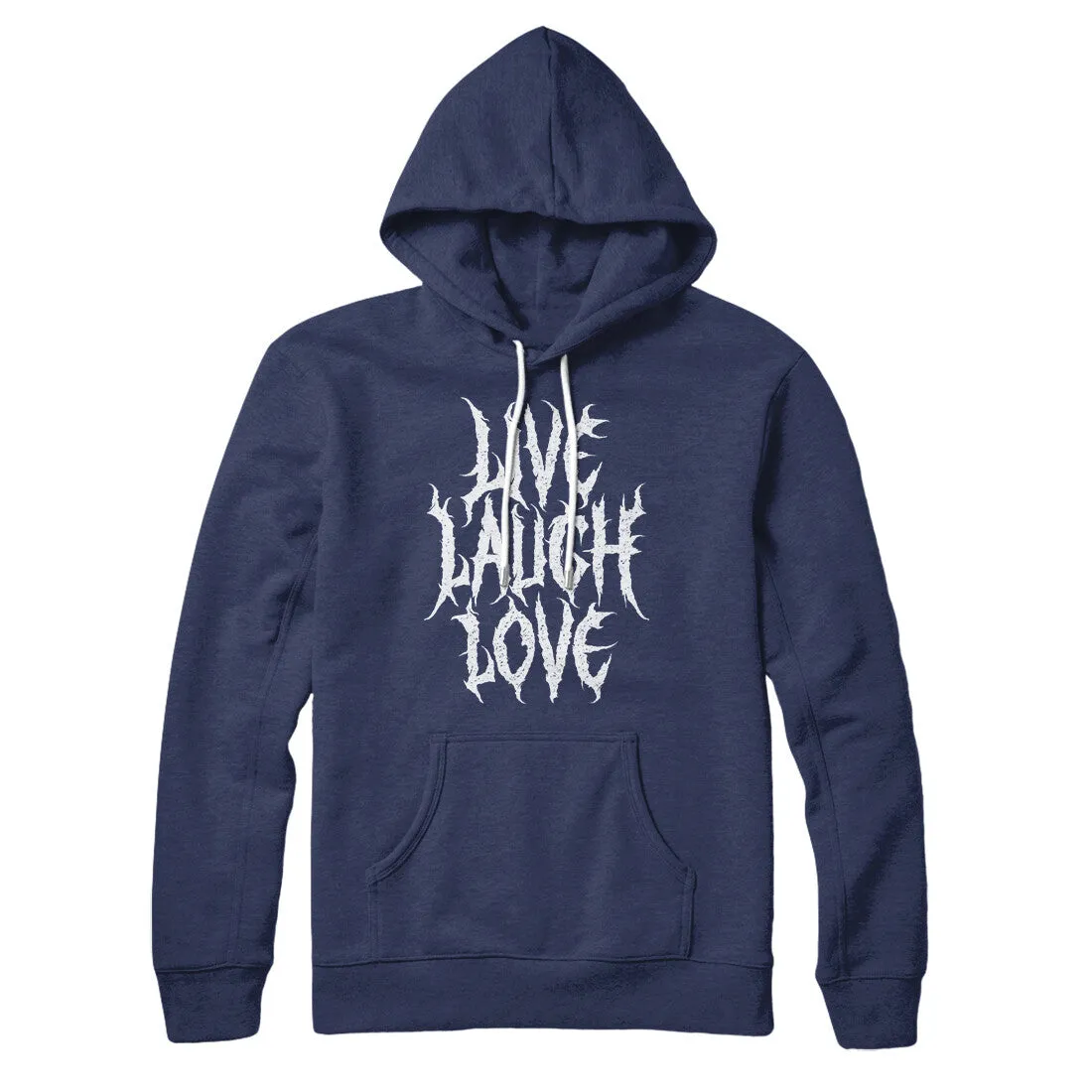 Death Metal Live Laugh Love Hoodie