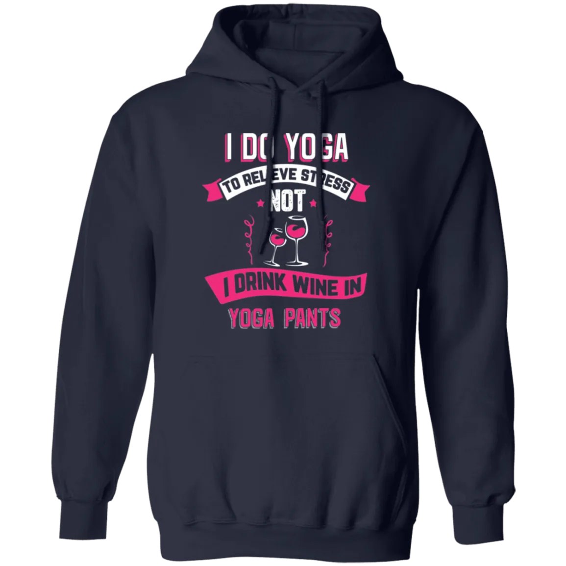 I Do Yoga -  Hoodie