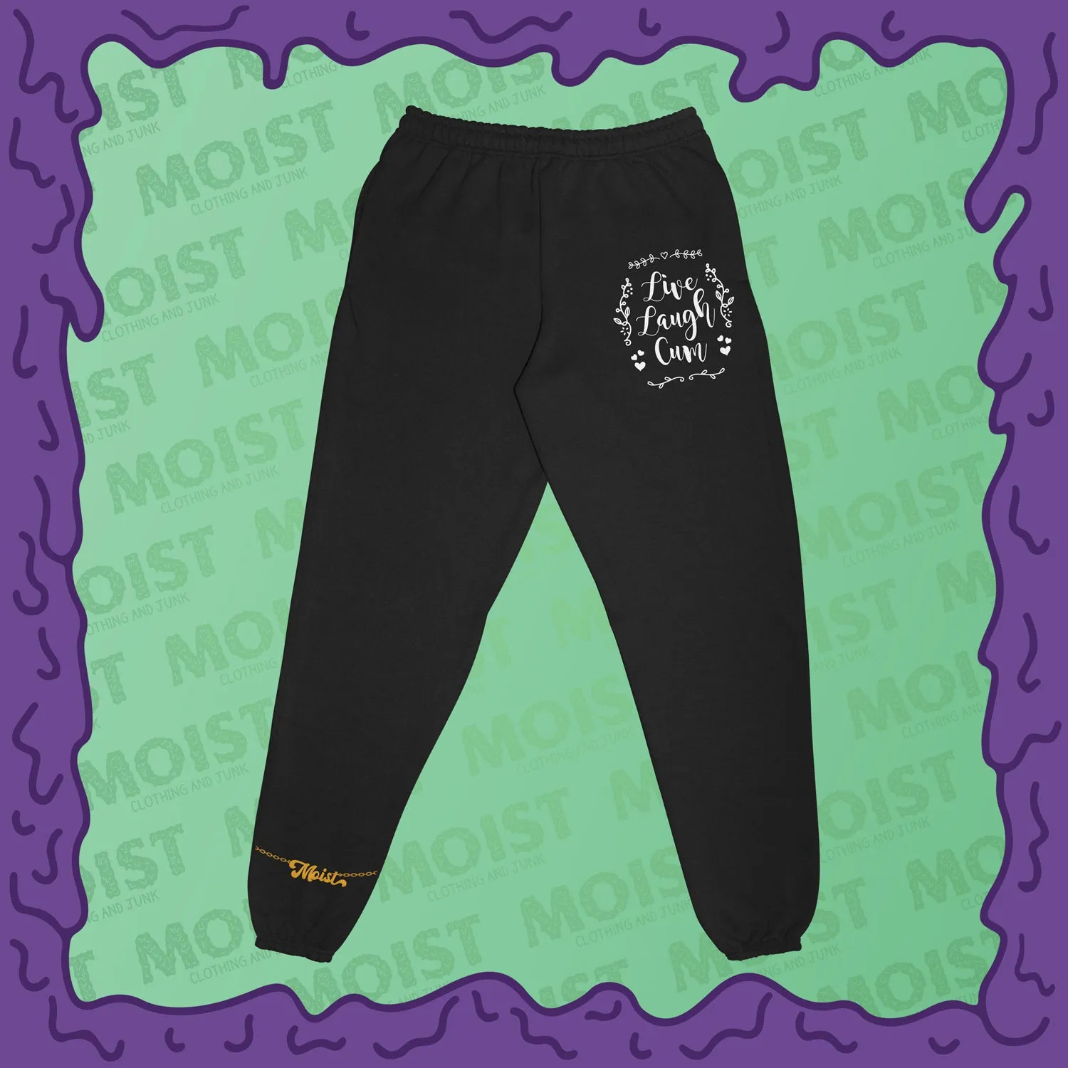 Live, Laugh, Cum - Sweatpants