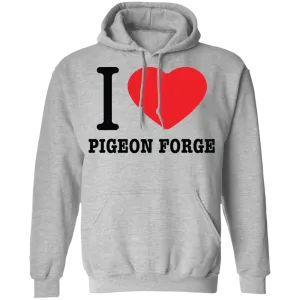 Love Pigeon Forge - Pullover Hoodie