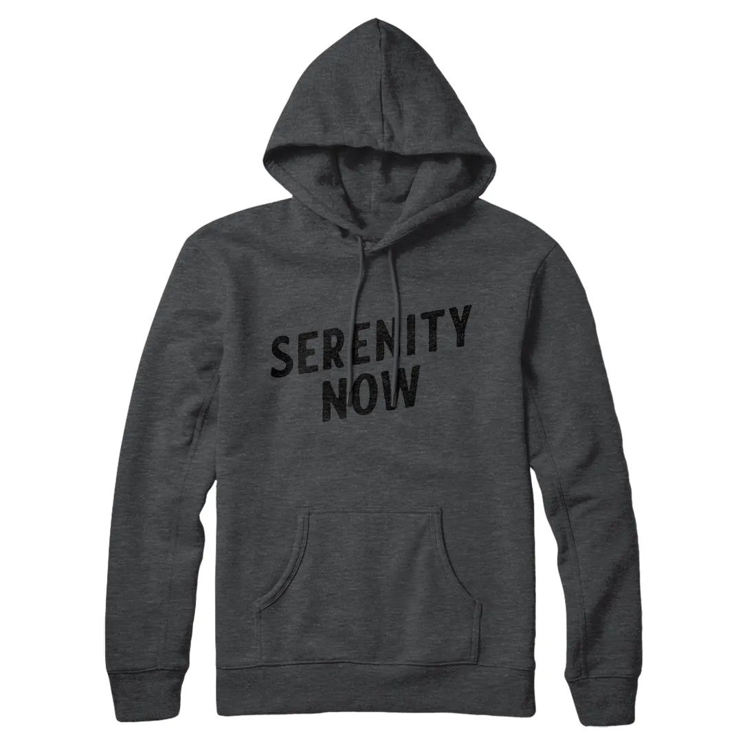 Serenity Now Hoodie