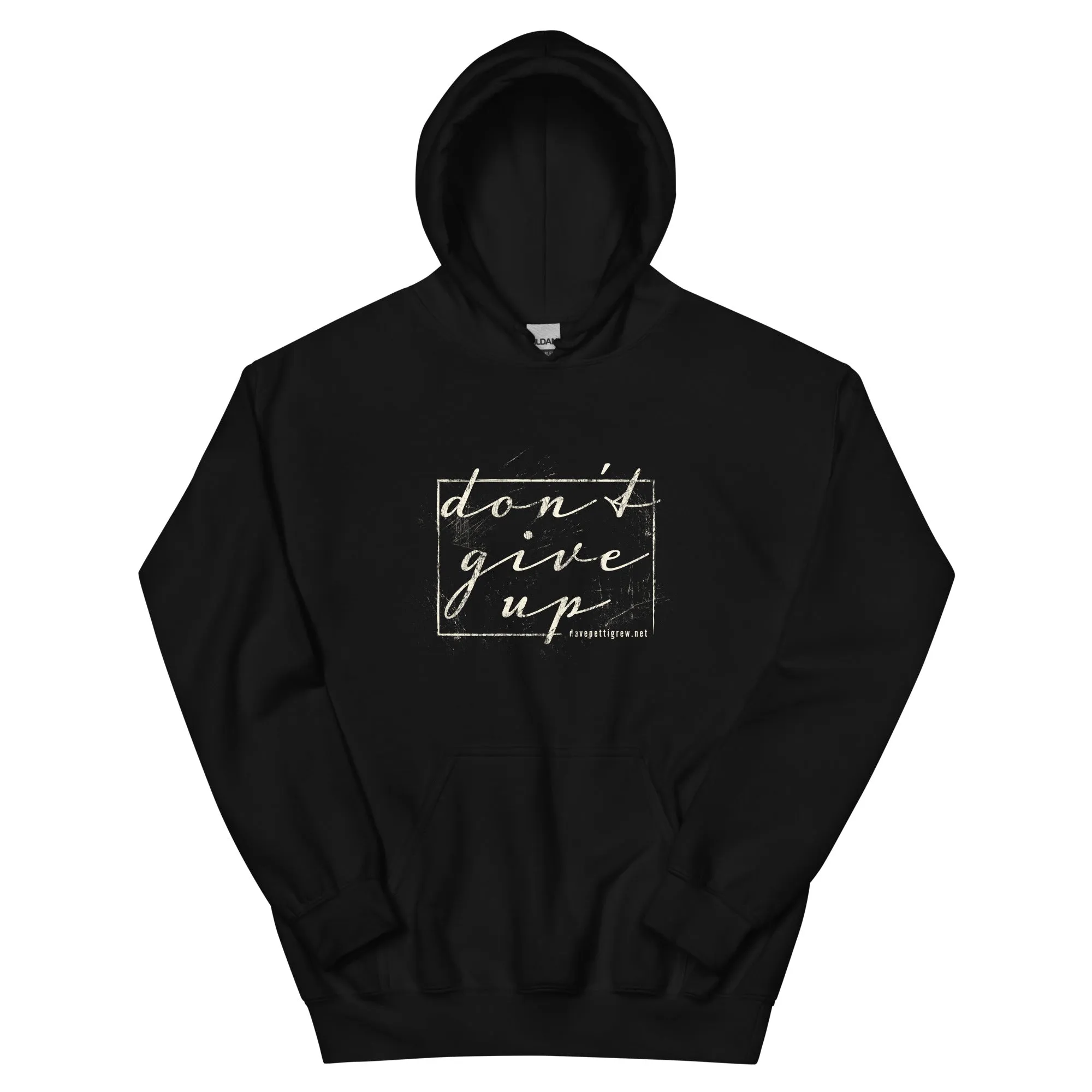 The Don't Give Up Unisex Hoodie